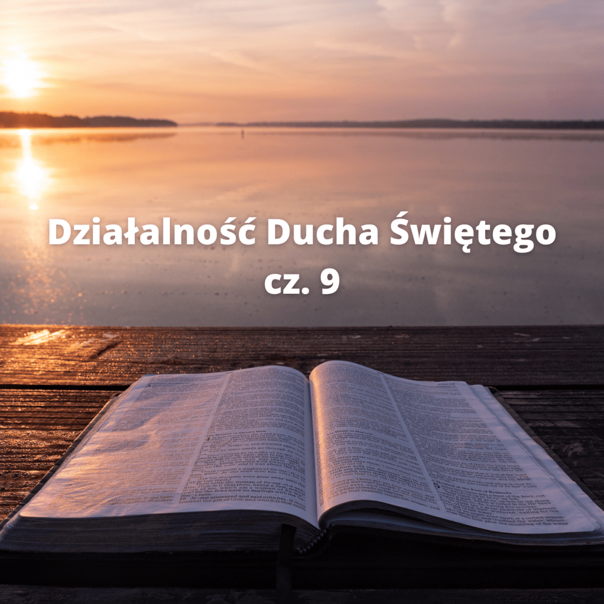 Działalność Ducha Świętego – cz.&nbsp;9